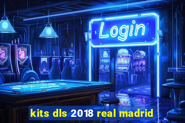 kits dls 2018 real madrid